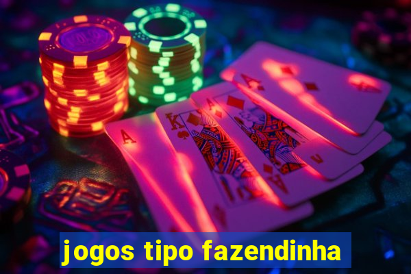 jogos tipo fazendinha